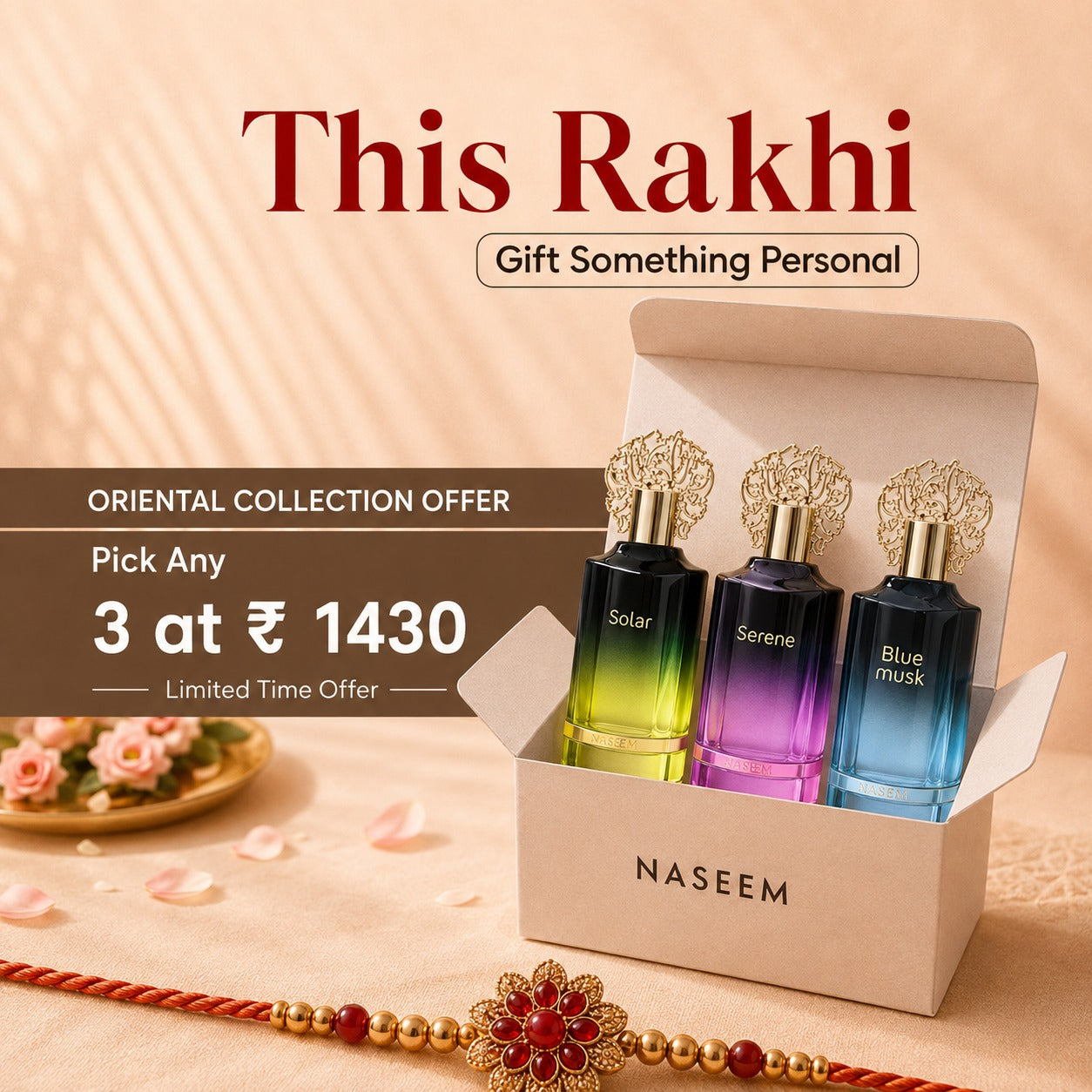 Three perfume bottles from Naseem's Oriental Collection displayed in an open beige box, with promotional text reading 'This Rakhi' and 'Gift Something Personal' on a warm beige background. The bottles show gradient colors: green-to-yellow, purple-to-pink, and blue-to-teal, with gold caps.